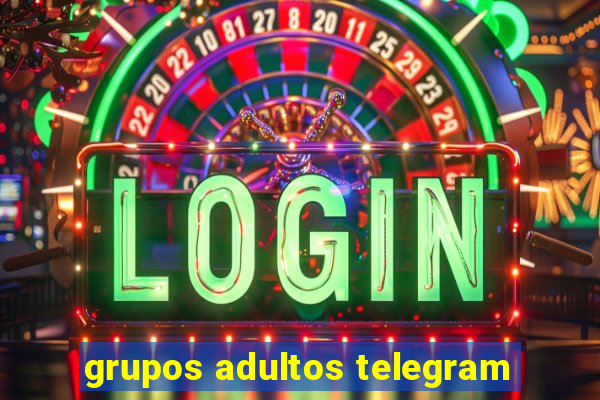 grupos adultos telegram